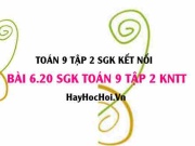 Bài 6.20 SGK Toán 9 tập 2 Kết nối tri thức